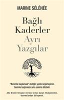 Bağlı Kaderler Ayrı Yazgılar Bağlı Kaderler Ayrı Yazgılar