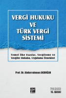 Vergi Hukuku ve Türk Vergi Sistemi Vergi Hukuku ve Türk Vergi Sistemi