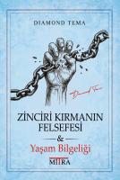 Zinciri Kırmanın Felsefesi