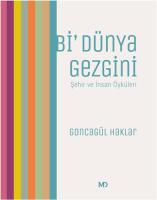 Bi' Dünya Gezgini - Şehir ve İnsan Öyküleri Bi' Dünya Gezgini - Şehir ve İnsan Öyküleri