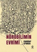 Nörobilimin Evrimi Nörobilimin Evrimi