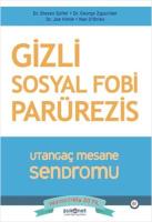 Gizli Sosyal Fobi Parürezis - Utangaç Mesane Sendromu Gizli Sosyal Fobi Parürezis - Utangaç Mesane Sendromu