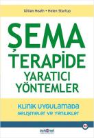 Şema Terapide Yaratıcı Yöntemler Şema Terapide Yaratıcı Yöntemler
