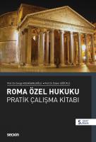 Roma Özel Hukuku Pratik Çalışmalar Kitabı Roma Özel Hukuku Pratik Çalışmalar Kitabı