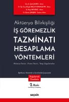 İş Göremezlik Tazminatı Hesaplama Yöntemleri İş Göremezlik Tazminatı Hesaplama Yöntemleri