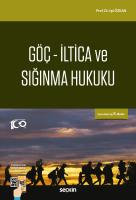 Göç – İltica ve Sığınma Hukuku Göç – İltica ve Sığınma Hukuku
