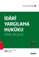 İdarî Yargılama Hukuku Temel Bilgiler İdarî Yargılama Hukuku Temel Bilgiler