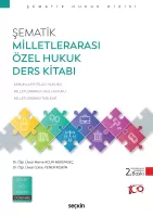 Şematik Milletlerarası Özel Hukuk Ders Kitabı Şematik Milletlerarası Özel Hukuk Ders Kitabı