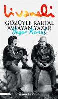 Gözüyle Kartal Avlayan Yazar Yaşar Kemal Gözüyle Kartal Avlayan Yazar Yaşar Kemal