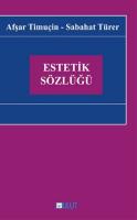 Estetik Sözlüğü Estetik Sözlüğü