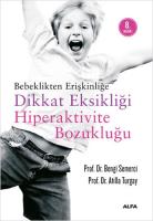 Bebeklikten Erişkinliğe Dikkat Eksikliği  Hiperaktivite Bozukluğu Bebeklikten Erişkinliğe Dikkat Eksikliği  Hiperaktivite Bozukluğu