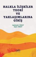 Halkla İlişkiler Teori ve Yaklaşımlarına Giriş