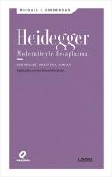 Heidegger Moderniteyle Hesaplaşma Heidegger Moderniteyle Hesaplaşma