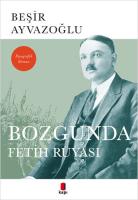 Bozgunda Fetih Rüyası Bozgunda Fetih Rüyası