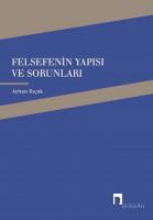 Felsefenin Yapısı ve Sorunları Felsefenin Yapısı ve Sorunları