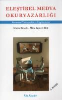 ELEŞTİREL MEDYA OKURYAZARLIĞI ELEŞTİREL MEDYA OKURYAZARLIĞI