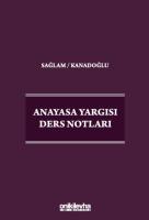 Anayasa Yargısı Ders Notları Anayasa Yargısı Ders Notları