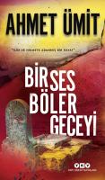 Bir Ses Böler Geceyi Bir Ses Böler Geceyi