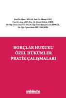 Borçlar Hukuku Özel Hükümler Pratik Çalışmaları Borçlar Hukuku Özel Hükümler Pratik Çalışmaları
