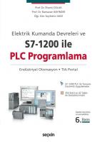 Elektrik Kumanda Devreleri ve S7–1200 ile PLC Programlama Elektrik Kumanda Devreleri ve S7–1200 ile PLC Programlama