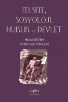 Felsefe, Sosyoloji, Hukuk ve Devlet Felsefe, Sosyoloji, Hukuk ve Devlet