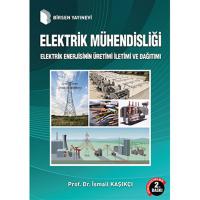 Elektrik Mühendisliği Elektrik Enerjisinin Üretimi İletimi ve Dağıtımı Elektrik Mühendisliği Elektrik Enerjisinin Üretimi İletimi ve Dağıtımı