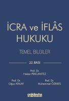 İcra ve İflas Hukuku Temel Bilgiler İcra ve İflas Hukuku Temel Bilgiler