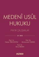 Medeni Usul Hukuku Pratik Çalışmalar Medeni Usul Hukuku Pratik Çalışmalar
