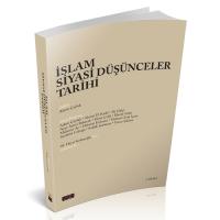 İslam Siyasi Düşünceler Tarihi İslam Siyasi Düşünceler Tarihi