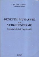 DENETİM MUHASEBE VE VERGİLENDİRME / SİGORTA SEKTÖRÜ UYGULAMALI DENETİM MUHASEBE VE VERGİLENDİRME / SİGORTA SEKTÖRÜ UYGULAMALI