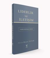 Liderlik ve İletişim Liderlik ve İletişim