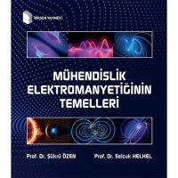 Mühendislik Elektromanyetiğinin Temelleri Mühendislik Elektromanyetiğinin Temelleri