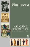OSMANLI MODERNLEŞMESİ OSMANLI MODERNLEŞMESİ