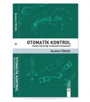 Otomatik Kontrol Sistem Dinamiği ve Denetim Sistemleri Otomatik Kontrol Sistem Dinamiği ve Denetim Sistemleri