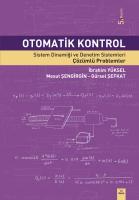 Otomatik Kontrol Sistem Dinamiği ve Denetim Sistemleri Çözümlü Problemler Otomatik Kontrol Sistem Dinamiği ve Denetim Sistemleri Çözümlü Problemler