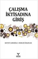 Çalışma İktisadına Giriş Çalışma İktisadına Giriş
