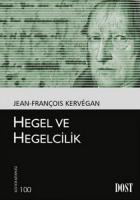 HEGEL VE HEGELCİLİK HEGEL VE HEGELCİLİK