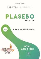 PLASEBO Maliye Kamu Harcamaları Konu Anlatımı PLASEBO Maliye Kamu Harcamaları Konu Anlatımı