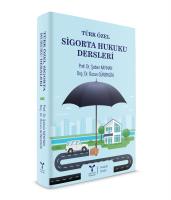 Türk Özel Sigorta Hukuku Türk Özel Sigorta Hukuku