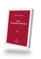 Türk Vatandaşlık Hukuku Türk Vatandaşlık Hukuku