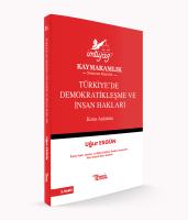 Türkiye’de Demokratikleşme ve İnsan Hakları Konu Anlatımı Türkiye’de Demokratikleşme ve İnsan Hakları Konu Anlatımı