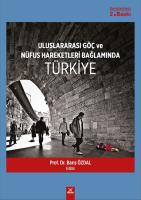 Uluslararası Göç ve Nüfus Hareketleri Bağlamında Türkiye Uluslararası Göç ve Nüfus Hareketleri Bağlamında Türkiye