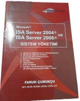Microsoft ISA Server 2004 ve ISA Server 2006 SİSTEM YÖNETİMİ