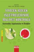 Yiyecek İçecek İşletmelerinde Maliyet Kontrolü Yiyecek İçecek İşletmelerinde Maliyet Kontrolü