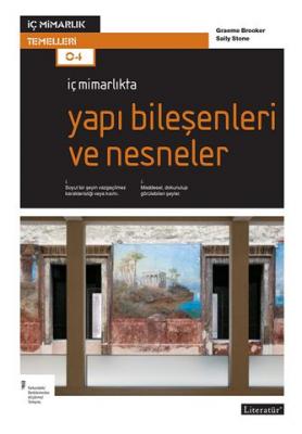 İç Mimarlıkta Yapı Bileşenleri ve Nesneler Graeme Brooker