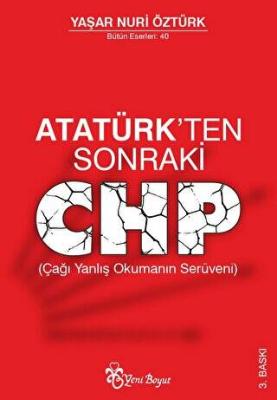 Atatürkten Sonraki CHP Yaşar Nuri Öztürk