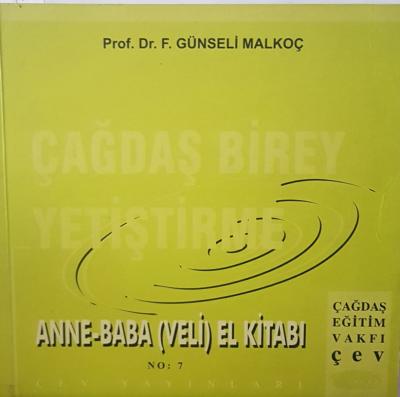 ÇAĞDAŞ BİREY YETİŞTİRME ANA BABA (VELİ) EL KİTABI