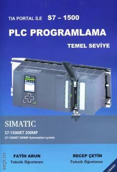 TIA Portal ile S7 – 1500 PLC Programlama Temel Seviye Recep Çetin