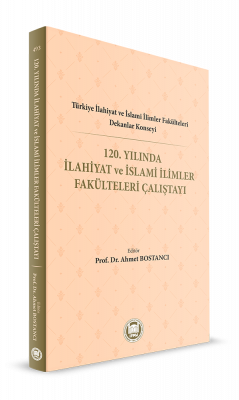 120. Yılında İlahiyat ve İslami İlimler Fakülteleri Çalıştayı Ahmet Bo