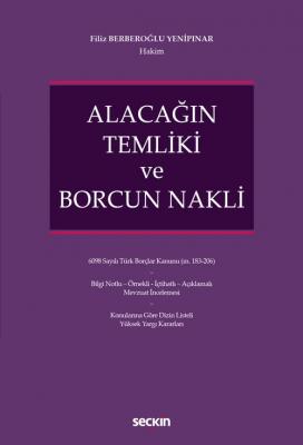Alacağın Temliki ve Borcun Nakli